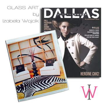 Dallas Modern Luxury, glass art by Izabela Wojcik
